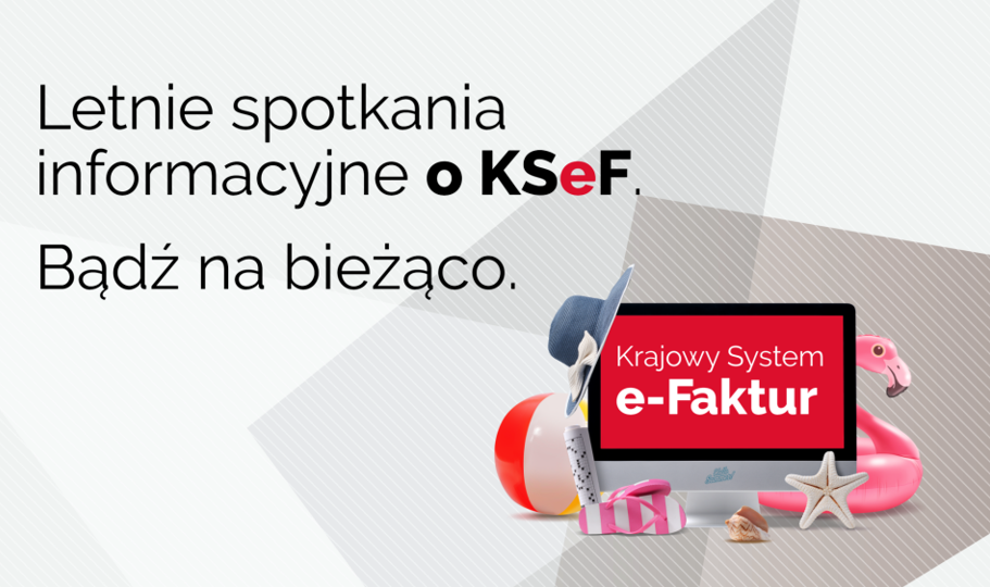 Obraz pokazuje tekst o spotkaniach KSeF, z kolorowymi letnimi rekwizytami na tle komputera. Kolory są jasne, z dominacją bieli i czerwieni. Tło jest szare, z delikatnym geometrycznym wzorem.