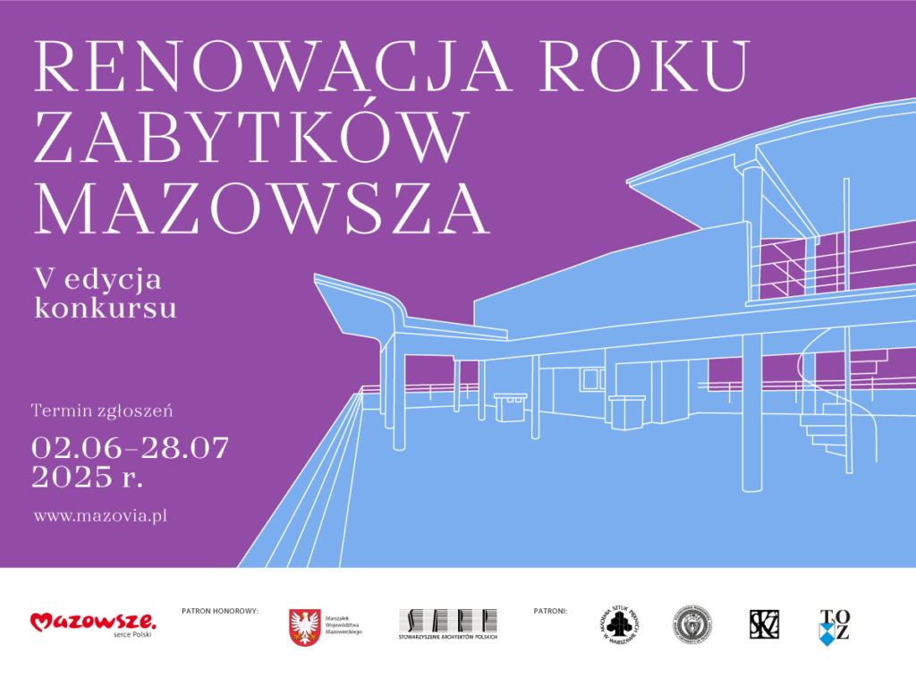Fioletowe tło z niebieskim szkicem budynku. Napis o konkursie renowacyjnym Mazowsza. Loga patronów na dole.