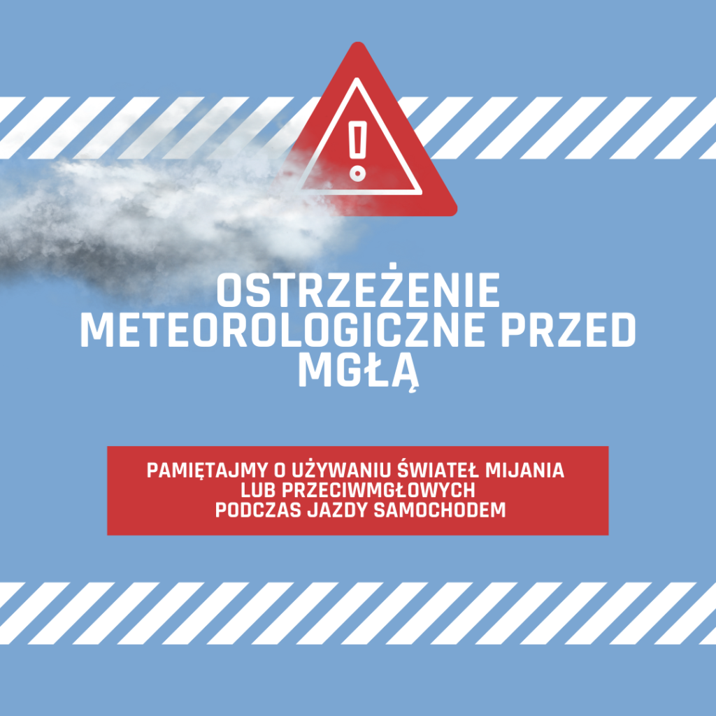 Ostrzeżenie przed mgłą na niebieskim tle z chmurą i czerwoną ikoną ostrzeżenia. Tekst: Pamiętajmy o światłach mijania.