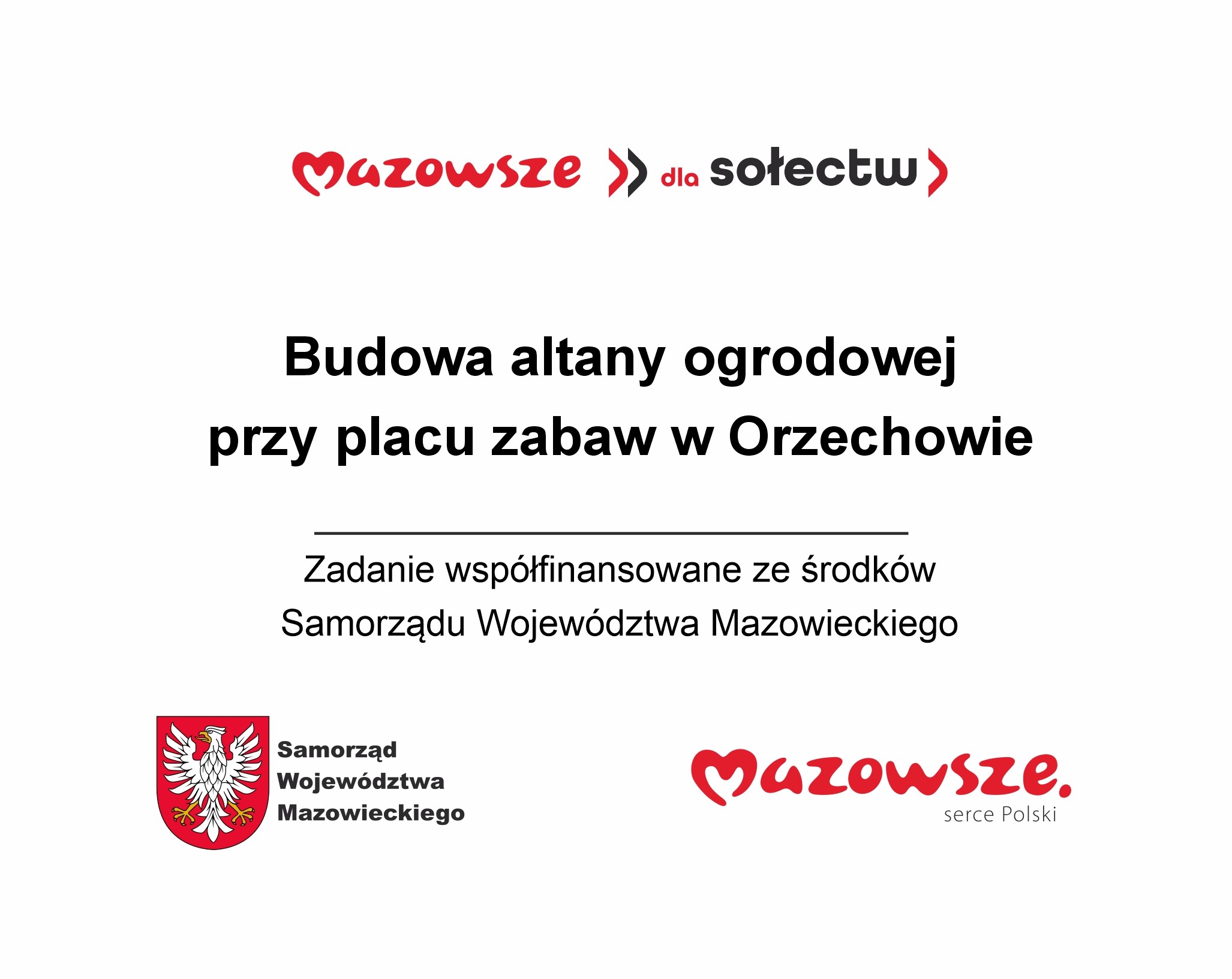 Grafika przedstawia informację o budowie altany w Orzechowie. Tło jest białe, a tekst czarny. Widoczne są też czerwone logo i herb.
