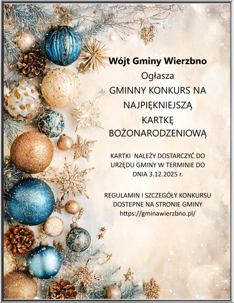 Plakat o konkursie na kartkę świąteczną z tłem z bombkami w niebiesko-złotych odcieniach. Tekst opisuje zasady i termin. Dekoracje zimowe w rogach dodają świątecznego klimatu.