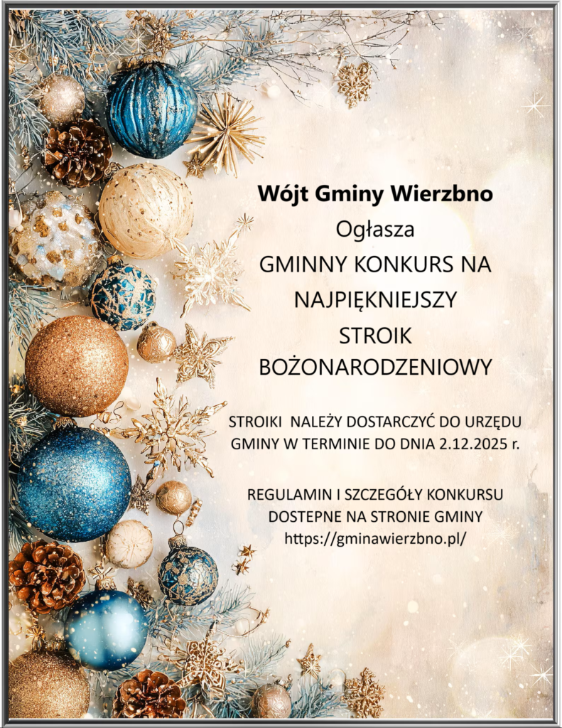 Plakat ogłasza konkurs na najpiękniejszy stroik bożonarodzeniowy. Po lewej stronie kolorowe bombki i szyszki na gałązkach. Tło w jasnych odcieniach z błyszczącymi akcentami.
