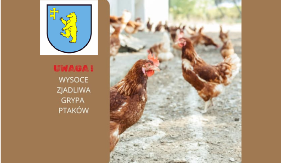Kury na wybiegu, otoczone zielenią, na brązowym tle znak z napisem UWAGA! WYSOCE ZJADLIWA GRYPA PTAKÓW, u góry herb.